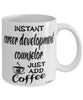Funny Career Development Counselor Mug Instant Career Development Counselor Just Add Coffee Cup White