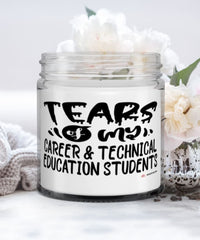 Funny Career Technical Education Professor Teacher Candle Tears Of My Career Technical Education Students 9oz Vanilla Scented Candles Soy Wax