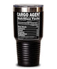 Funny Cargo Agent Nutrition Facts Tumbler 30oz Stainless Steel