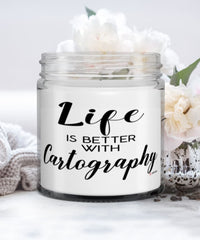 Funny Cartographer Cartophile Candle Life Is Better With Cartography 9oz Vanilla Scented Candles Soy Wax