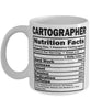 Funny Cartographer Nutritional Facts Coffee Mug 11oz White