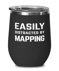 Funny Cartography Cartographer Wine Tumbler Easily Distracted By Mapping Stemless Wine Glass 12oz Stainless Steel