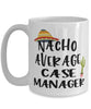 Funny Case Manager Mug Nacho Average Case Manager Coffee Cup 15oz White