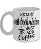Funny Cast Technician Mug Instant Cast Technician Just Add Coffee Cup White