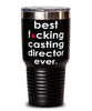 Funny Casting Director Tumbler B3st F-cking Casting Director Ever 30oz Stainless Steel