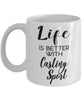 Funny Casting Sport Mug Life Is Better With Casting Coffee Cup 11oz 15oz White