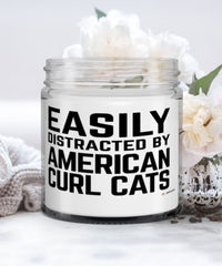 Funny Cat Candle Easily Distracted By American Curl Cats 9oz Vanilla Scented Candles Soy Wax