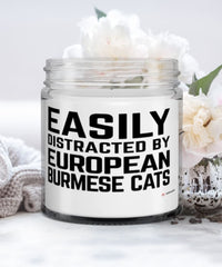 Funny Cat Candle Easily Distracted By European Burmese Cats 9oz Vanilla Scented Candles Soy Wax