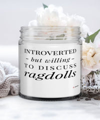 Funny Cat Candle Introverted But Willing To Discuss Ragdolls 9oz Vanilla Scented Candles Soy Wax