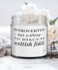 Funny Cat Candle Introverted But Willing To Discuss Scottish Folds 9oz Vanilla Scented Candles Soy Wax