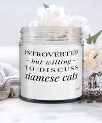 Funny Cat Candle Introverted But Willing To Discuss Siamese Cats 9oz Vanilla Scented Candles Soy Wax