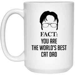 Funny Cat Dad Mug Fact You Are The World's Best Cat Dad Coffee Cup 15oz White 21504