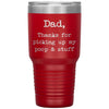 Funny Cat Dog Dad Tumbler Thanks For Picking Up My Poop And Stuff Laser Etched 30oz Stainless Steel Tumbler