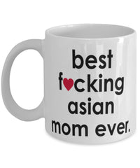 Funny Cat Mug B3st F-cking Asian Mom Ever Coffee Cup White