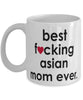 Funny Cat Mug B3st F-cking Asian Mom Ever Coffee Cup White