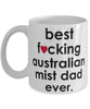 Funny Cat Mug B3st F-cking Australian Mist Dad Ever Coffee Cup White