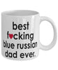 Funny Cat Mug B3st F-cking Blue Russian Dad Ever Coffee Cup White