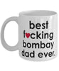 Funny Cat Mug B3st F-cking Bombay Dad Ever Coffee Cup White