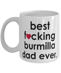 Funny Cat Mug B3st F-cking Burmilla Dad Ever Coffee Cup White