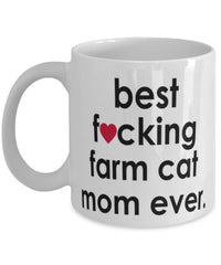Funny Cat Mug B3st F-cking Farm Cat Mom Ever Coffee Cup White