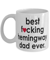 Funny Cat Mug B3st F-cking Hemingway Dad Ever Coffee Cup White