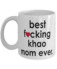 Funny Cat Mug B3st F-cking Khao Mom Ever Coffee Cup White
