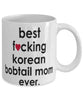 Funny Cat Mug B3st F-cking Korean Bobtail Mom Ever Coffee Cup White
