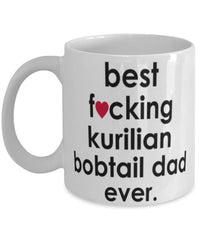 Funny Cat Mug B3st F-cking Kurilian Bobtail Dad Ever Coffee Cup White