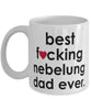 Funny Cat Mug B3st F-cking Nebelung Dad Ever Coffee Cup White