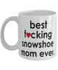 Funny Cat Mug B3st F-cking Snowshoe Mom Ever Coffee Cup White