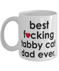 Funny Cat Mug B3st F-cking Tabby Cat Dad Ever Coffee Cup White