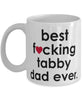 Funny Cat Mug B3st F-cking Tabby Dad Ever Coffee Cup White