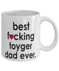 Funny Cat Mug B3st F-cking Toyger Dad Ever Coffee Cup White