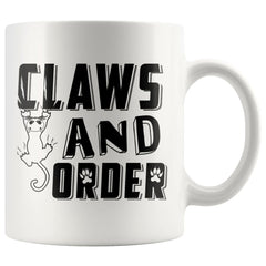 Funny Cat Mug Claws And Order 11oz White Coffee Mugs