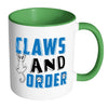 Funny Cat Mug Claws And Order White 11oz Accent Coffee Mugs