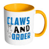 Funny Cat Mug Claws And Order White 11oz Accent Coffee Mugs