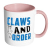 Funny Cat Mug Claws And Order White 11oz Accent Coffee Mugs