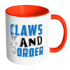 Funny Cat Mug Claws And Order White 11oz Accent Coffee Mugs