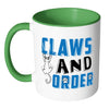 Funny Cat Mug Claws And Order White 11oz Accent Coffee Mugs