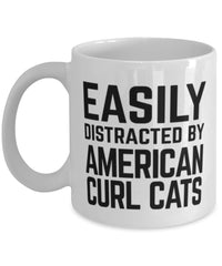 Funny Cat Mug Easily Distracted By American Curl Cats Coffee Mug 11oz White