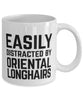 Funny Cat Mug Easily Distracted By Oriental Longhairs Coffee Mug 11oz White