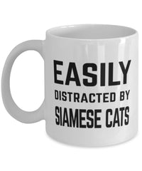 Funny Cat Mug Easily Distracted By Siamese Cats Coffee Mug 11oz White