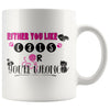 Funny Cat Mug Either You Like Cats Or Youre Wrong 11oz White Coffee Mugs
