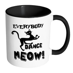 Funny Cat Mug Everybody Dance Meow White 11oz Accent Coffee Mugs