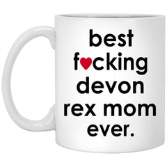 Funny Cat Mug Gift Best F-cking Devon Rex Mom Ever Coffee Cup 11oz White XP8434