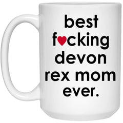 Funny Cat Mug Gift Best F-cking Devon Rex Mom Ever Coffee Cup 15oz White 21504