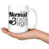 Funny Cat Mug I Was Normal 3 Cats Ago 15oz White Coffee Mugs