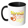 Funny Cat Mug I Was Normal 3 Cats Ago White 11oz Accent Coffee Mugs