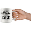 Funny Cat Mug If You Think Ive Got Attitude You Should 11oz White Coffee Mugs