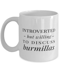 Funny Cat Mug Introverted But Willing To Discuss Burmillas Coffee Mug 11oz White